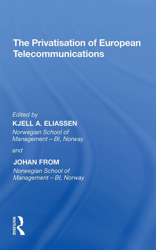 The Privatisation of European Telecommunications - 9781138355927 by Johan From, Kjell A. Eliassen, 9781138355927