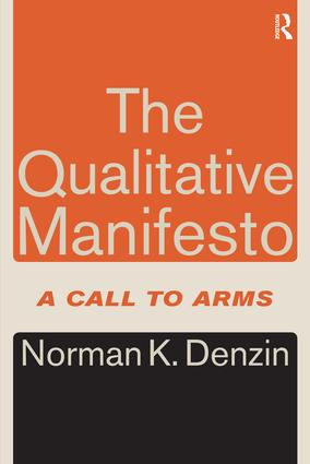 The Qualitative Manifesto (A Call to Arms) - 9781598744187 by Norman K. Denzin, 9781598744187
