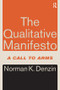 The Qualitative Manifesto (A Call to Arms) - 9781598744187 by Norman K. Denzin, 9781598744187
