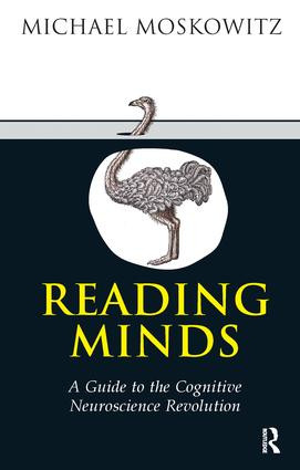 Reading Minds (A Guide to the Cognitive Neuroscience Revolution) - 9781855757141 by Michael A. Moskowitz, 9781855757141