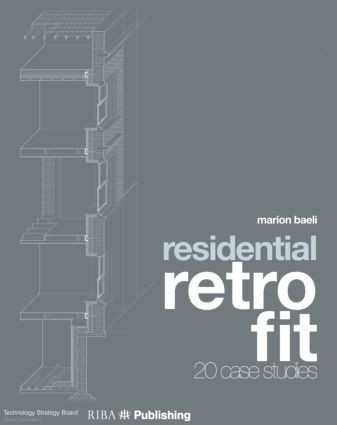 Residential Retrofit (Twenty Case Studies) by Marion Baeli, 9781859465011
