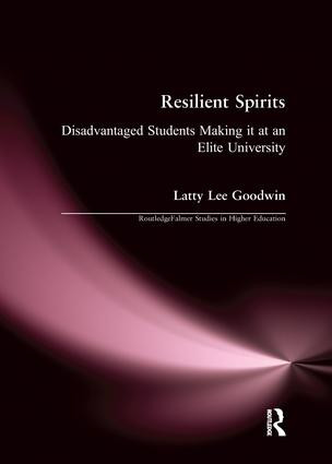 Resilient Spirits (Disadvantaged Students Making it at an Elite University) - 9781138997271 by Latty Lee Goodwin, 9781138997271