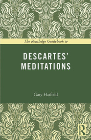 The Routledge Guidebook to Descartes' Meditations - 9780415672764 by Gary Hatfield, 9780415672764