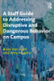 A Staff Guide to Addressing Disruptive and Dangerous Behavior on Campus - 9781138631946 by Brian Van Brunt, Amy Murphy, 9781138631946