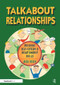 Talkabout Relationships (Building Self-Esteem and Relationship Skills) by Alex Kelly, 9780863884054