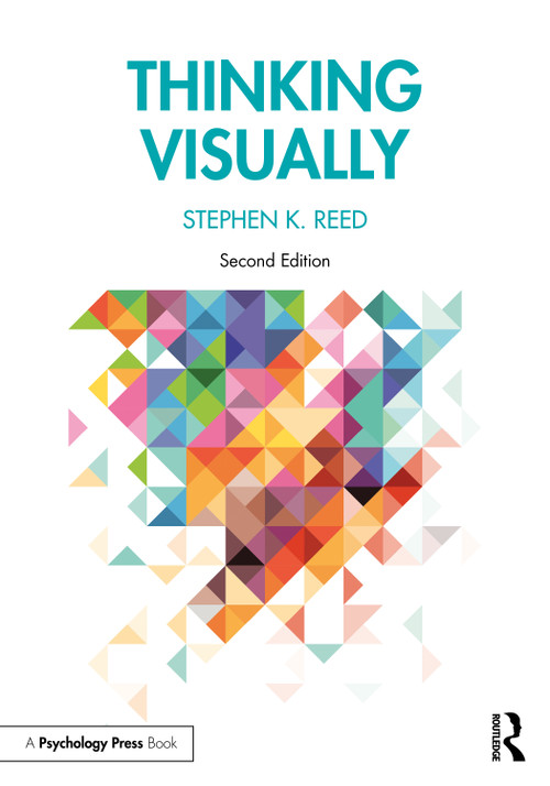 Thinking Visually - 9781032100258 by Stephen K. Reed, 9781032100258