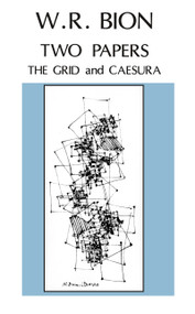 Two Papers ('The Grid' and 'Caesura') - 9780946439775 by Wilfred R. Bion, 9780946439775