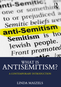 What is Antisemitism? (A Contemporary Introduction) by Linda Maizels, 9780367898939