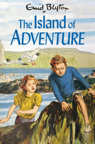 The Island of Adventure by Enid Blyton, 9781529008821