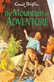The Mountain of Adventure by Enid Blyton, 9781529008869