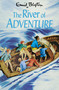 The River of Adventure - 9781529008890 by Enid Blyton, 9781529008890
