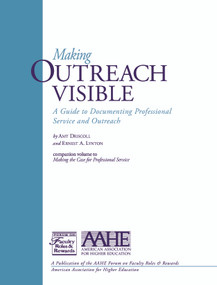 Making Outreach Visible (A Guide to Documenting Professional Service and Outreach) by Amy Driscoll, Ernest A. Lynton, 9781563770456