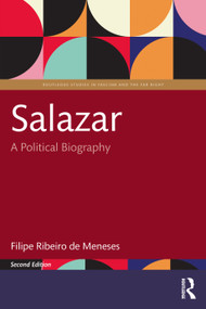 Salazar (A Political Biography) - 9781032455747 by Filipe Ribeiro de Meneses, 9781032455747