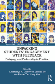 Unpacking Students' Engagement with Feedback (Pedagogy and Partnership in Practice) - 9781032320410 by Anastasiya A. Lipnevich, Jessica To, Kelvin Tan Heng Kiat, 9781032320410