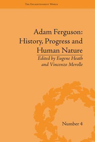 Adam Ferguson: History, Progress and Human Nature - 9781138665200 by Eugene Heath, Vincenzo Merolle, 9781138665200