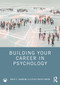 Building Your Career in Psychology by Marie S. Hammond, Peggy Brady-Amoon, 9780367274993