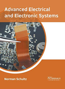 Advanced Electrical and Electronic Systems by Norman Schultz, 9781632386250