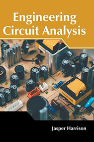 Engineering Circuit Analysis by Jasper Harrison, 9781632386953