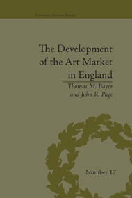 The Development of the Art Market in England (Money as Muse, 1730-1900) - 9781138661301 by Thomas M Bayer, John R. Page, 9781138661301
