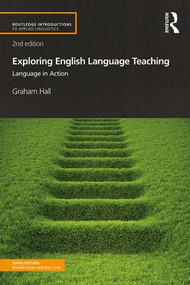 Exploring English Language Teaching (Language in Action) - 9781138722811 by Graham Hall, 9781138722811