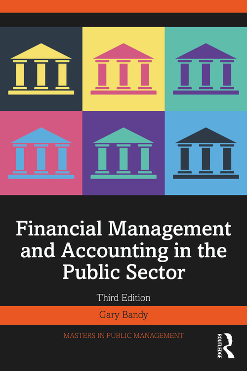 Financial Management and Accounting in the Public Sector - 9781032157306 by Gary Bandy, 9781032157306