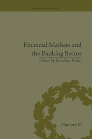 Financial Markets and the Banking Sector (Roles and Responsibilities in a Global World) - 9781138663343 by Elisabeth Paulet
