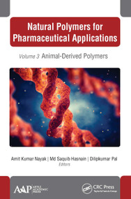 Natural Polymers for Pharmaceutical Applications (Volume 3: Animal-Derived Polymers) - 9781774631850 by Amit Kumar Nayak, Md Saquib Hasnai, Dilipkumar Pal, 9781774631850