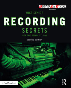 Recording Secrets for the Small Studio by Mike Senior, 9781032229553