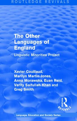 Routledge Revivals: The Other Languages of England (1985) (Linguistic Minorities Project) - 9781138242357 by Xavier Couillaud, Marilyn Martin-Jones, Anna Morawska, Euan Reid, Verity Saifullah Khan, Greg Smith, 9781138242357