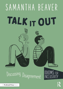 Talk It Out (Discussing Disagreement) by Samantha Beaver, 9781032286402