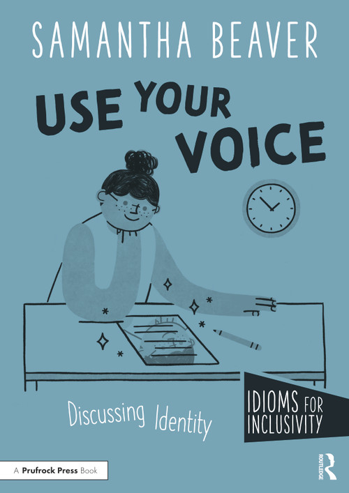 Use Your Voice (Discussing Identity) by Samantha Beaver, 9781032286419