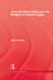 Wine & Wine Offering In The Religion Of Ancient Egypt by Mu-chou Poo, 9780415760119