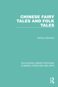 Chinese Fairy Tales and Folk Tales by Wolfram Eberhard, 9781032244495