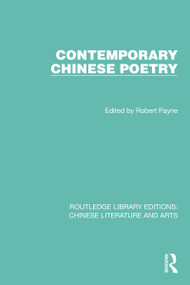 Contemporary Chinese Poetry by Robert Payne, 9781032245478