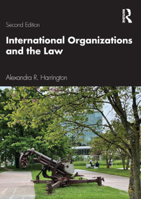 International Organizations and the Law - 9781032472744 by Alexandra R. Harrington, 9781032472744