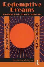 Redemptive Dreams (Engaging Kevin Starr's California) - 9781032498829 by Jason S. Sexton, 9781032498829
