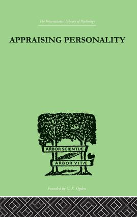 Appraising Personality (THE USE OF PSYCHOLOGICAL TESTS IN THE PRACTICE OF MEDICINE) - 9781138875395 by Molly Harrower, 9781138875395