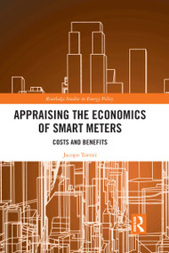 Appraising the Economics of Smart Meters (Costs and Benefits) - 9781032173160 by Jacopo Torriti, 9781032173160