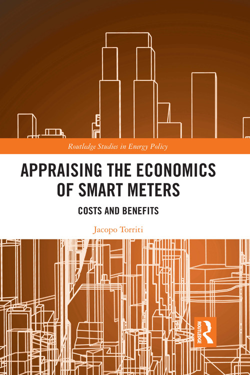 Appraising the Economics of Smart Meters (Costs and Benefits) - 9781032173160 by Jacopo Torriti, 9781032173160