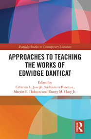 Approaches to Teaching the Works of Edwidge Danticat - 9781032240305 by Celucien Joseph, Suchismita Banerjee, Marvin Hobson, Jr. Hoey, 9781032240305