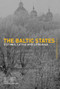 The Baltic States (Estonia, Latvia and Lithuania) - 9780415285803 by Thomas Lane, Artis Pabriks, Aldis Purs, David J. Smith, 9780415285803