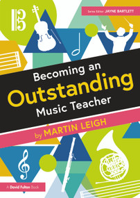 Becoming an Outstanding Music Teacher - 9780367631741 by Martin Leigh, 9780367631741