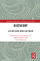 Biotheory (Life and Death under Capitalism) - 9781032238869 by Jeffrey R. Di Leo, Peter Hitchcock, 9781032238869
