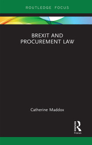 Brexit and Procurement Law - 9781032241661 by Catherine Maddox, 9781032241661