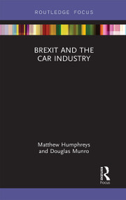 Brexit and the Car Industry - 9781032241036 by Matthew Humphreys, Doug Munro, 9781032241036