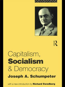 Capitalism, Socialism and Democracy - 9780415107624 by Joseph A. Schumpeter, 9780415107624