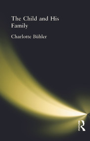 The Child and His Family - 9780415757942 by Charlotte Buhler, 9780415757942