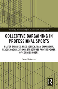 Collective Bargaining in Professional Sports - 9781032238371 by Scott Bukstein, 9781032238371