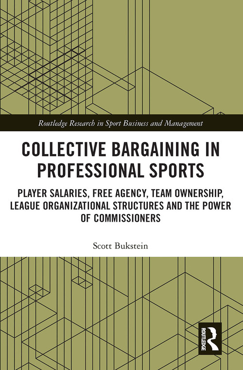 Collective Bargaining in Professional Sports - 9781032238371 by Scott Bukstein, 9781032238371