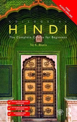 Colloquial Hindi (The Complete Course for Beginners) by Tej K Bhatia, 9781138949720
